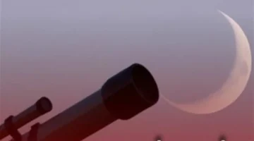 توقيت أول أيام عيد الفطر في مصر والسعودية وفقاً لتحري هلال شوال